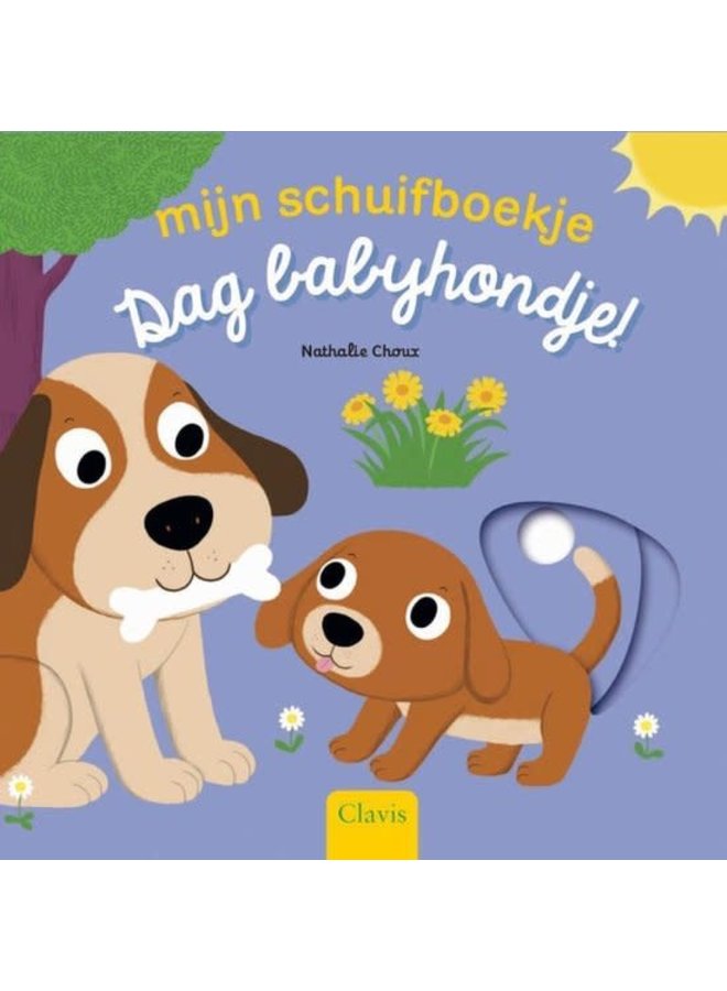 Nathalie Choux - Mijn schuifboekje - Dag babyhondje!