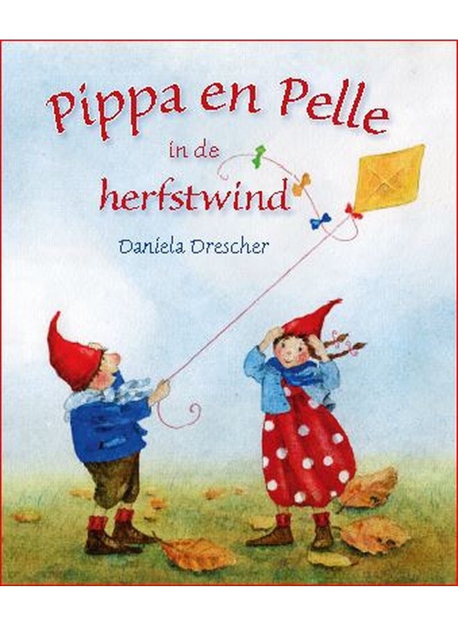 Daniela Drescher - Pippa en Pelle in de herfstwind