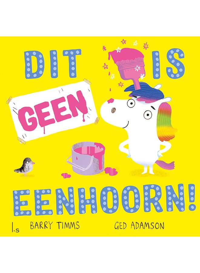 Barry Timms - Dit is geen eenhoorn!