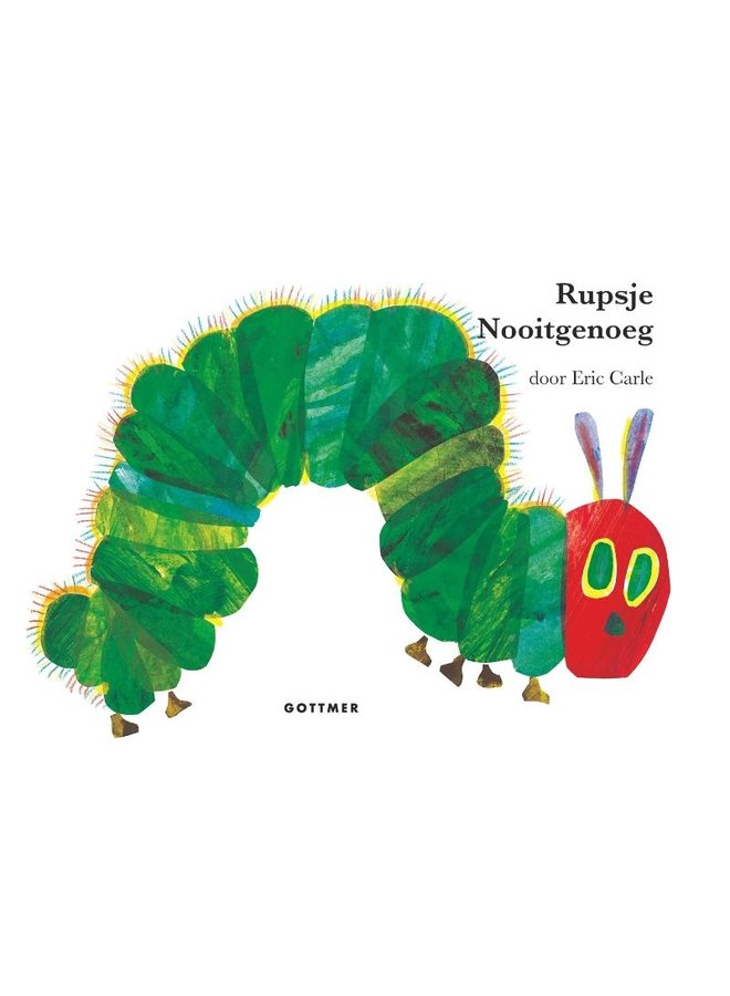 Eric Carle -  Rupsje Nooitgenoeg