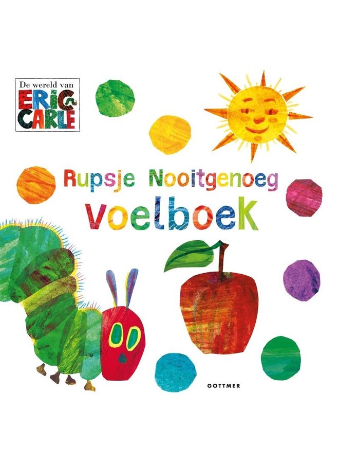 Eric Carle -  Rupsje Nooitgenoeg - Voelboek