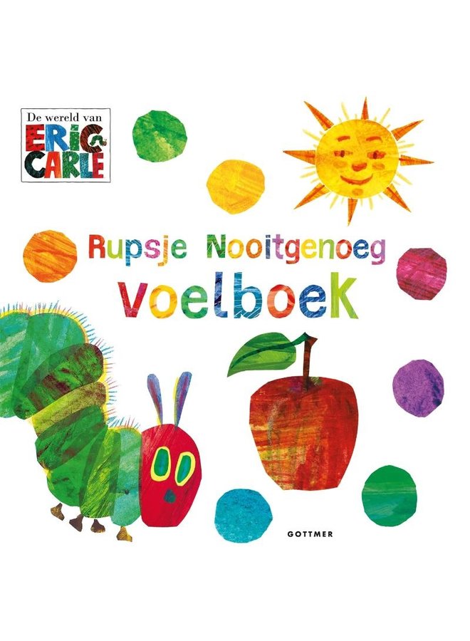 Gottmer - Eric Carle -  Rupsje Nooitgenoeg - Voelboek