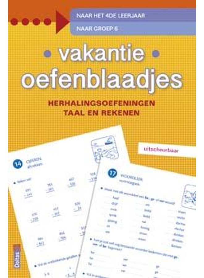 Deltas - Vakantie oefenblaadjes - Naar groep 6