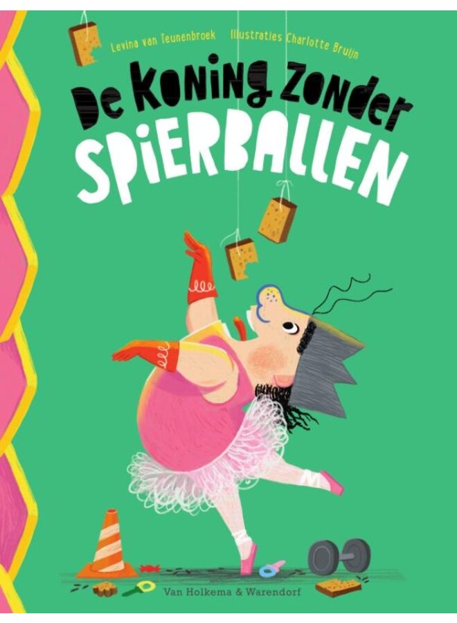 Levina van Teunenbroek - Koning zonder spierballen