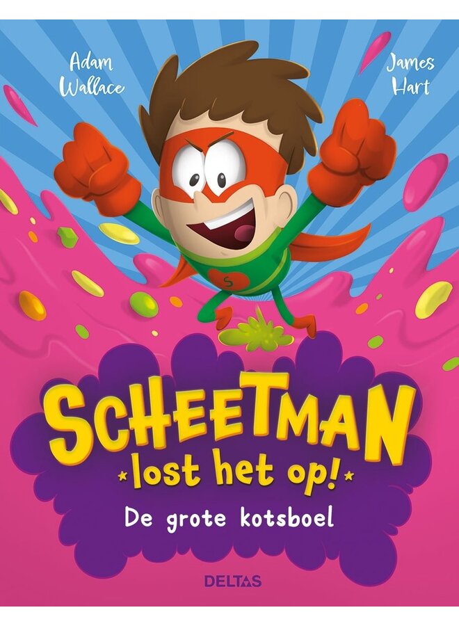 Deltas  - Scheetman lost het op! De grote kotsboel