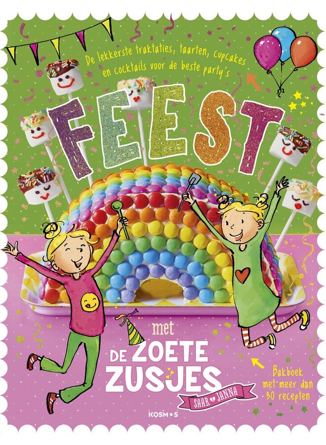 Feest met de Zoete Zusjes - Bakboek met meer dan 30 recepten