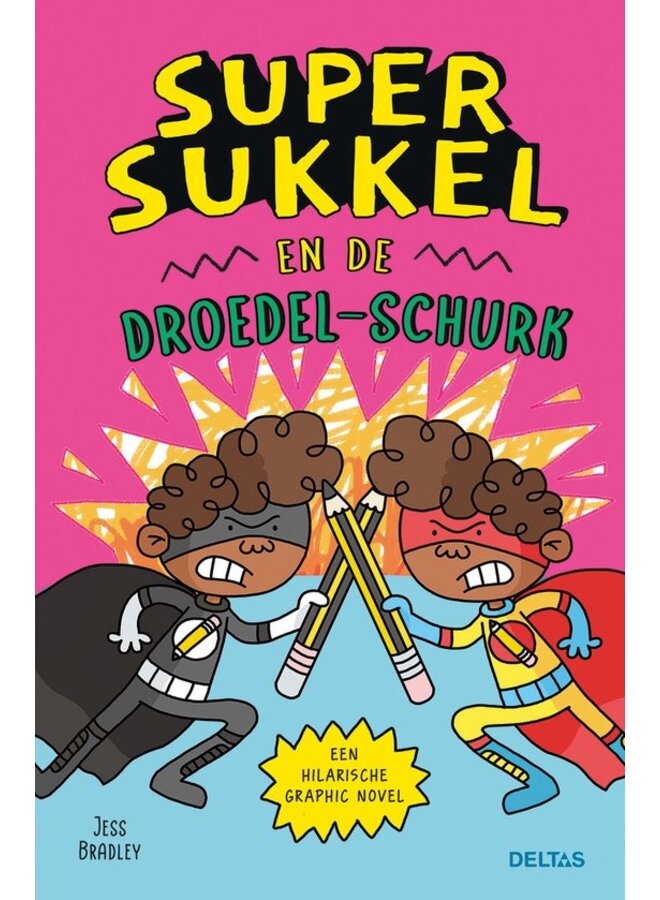 Deltas - Super Sukkel en de Droedel-schurk