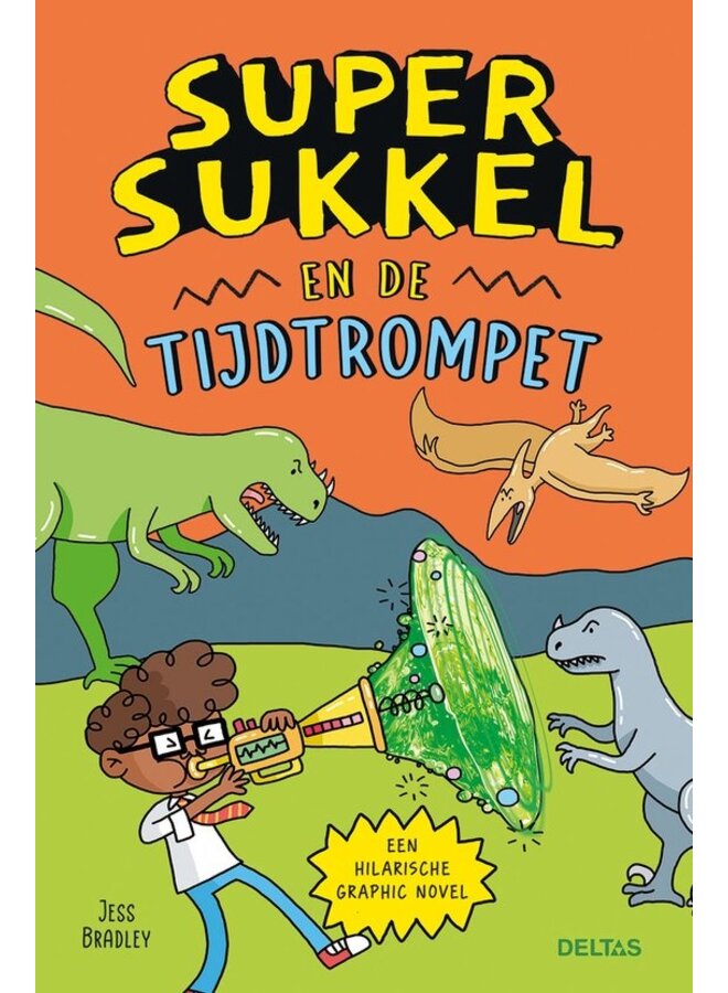 Deltas - Super Sukkel en de tijdtrompet