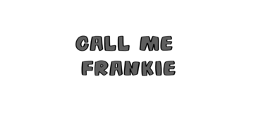 Call me Frankie