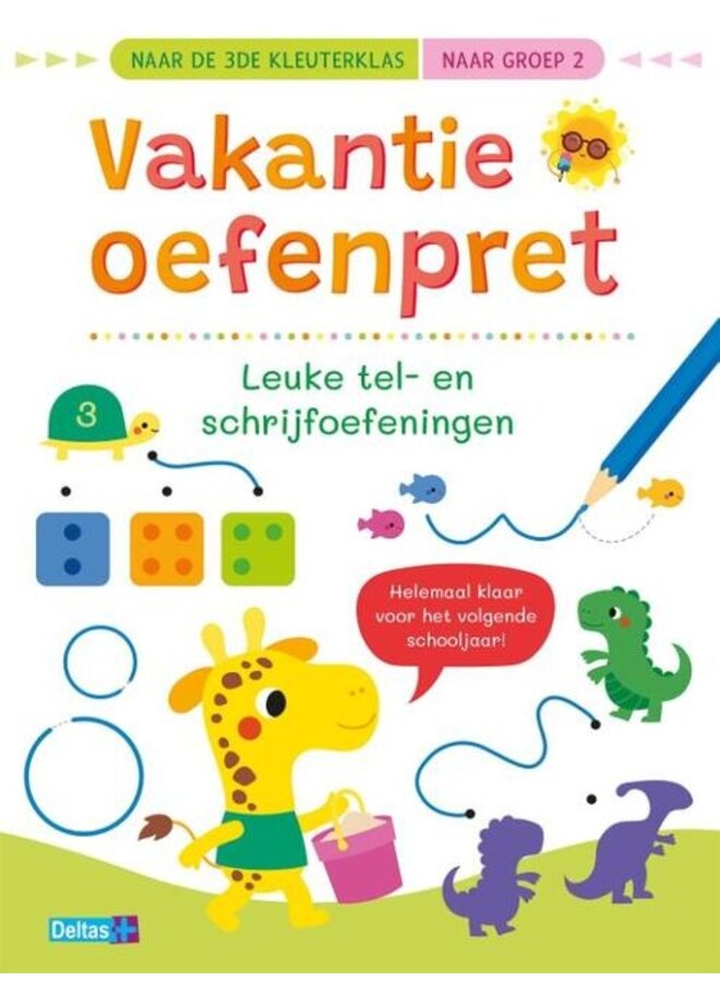 Deltas - Vakantie oefenpret – Leuke tel- en schrijfoefeningen (naar groep 2)