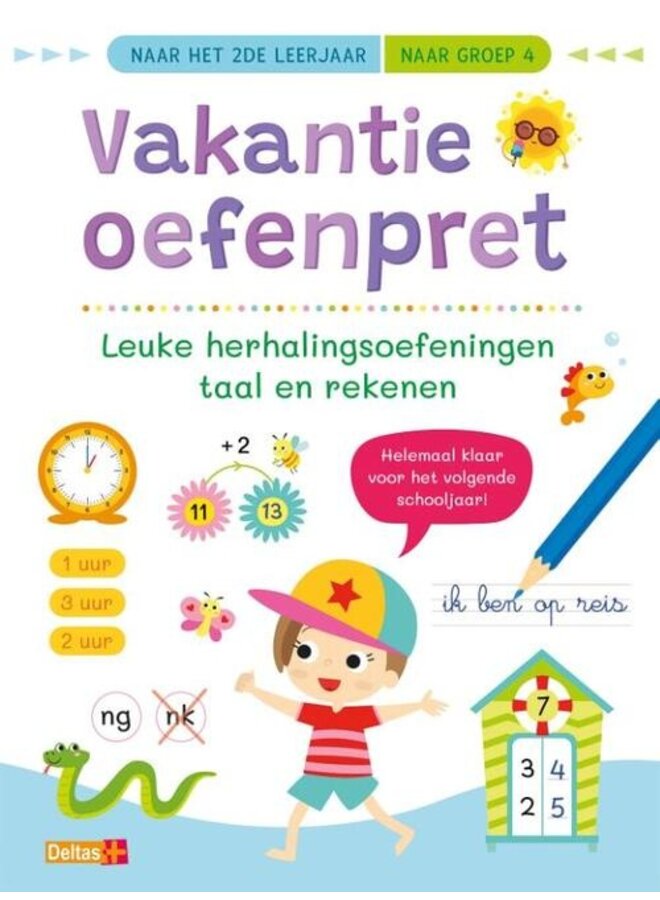 Deltas - Vakantie oefenpret - Leuke herhalingsoefeningen taal en rekenen (naar groep 4)