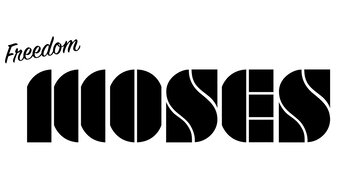 Freedom Moses