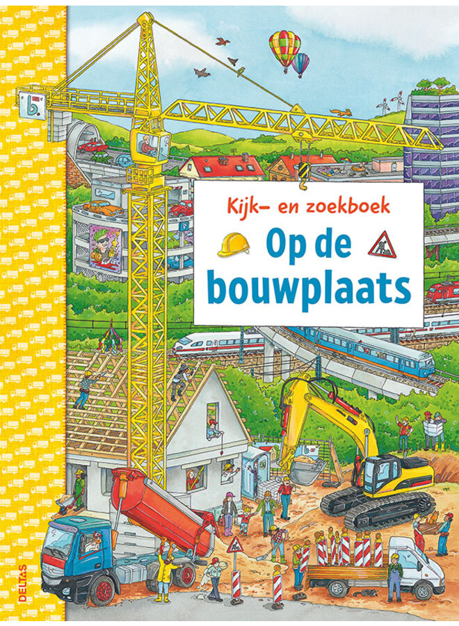 Kijk- en zoekboek - Op de bouwplaats