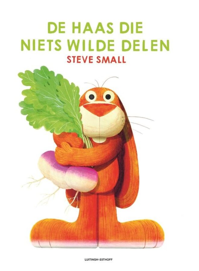 Steve Small - De haas die niets wilde delen