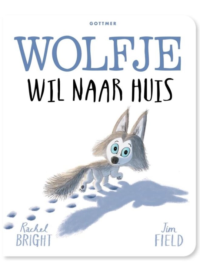 Gottmer - Rachel Bright - Wolfje wil naar huis (karton)