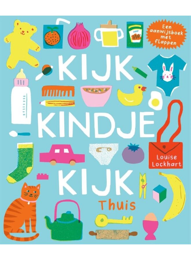 Louise Lockhart - Kijk, kindje, kijk - Thuis