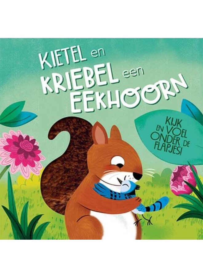 Lantaarn Publishers - Kietel en kriebel een eekhoorn