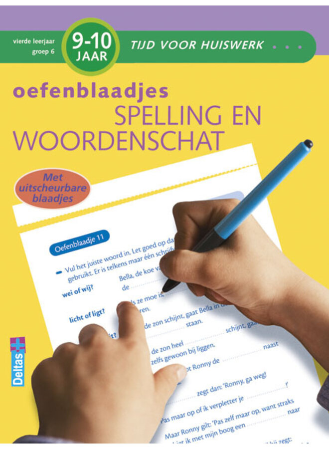 Deltas - Tijd voor huiswerk - Oefenblaadjes spelling en woordenschat (9-10 jaar)