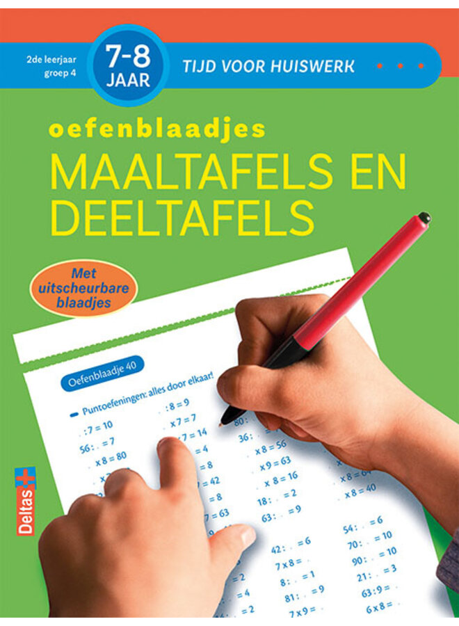 Tijd voor huiswerk - Oefenblaadjes maaltafels en deeltafels (7-8 jaar)