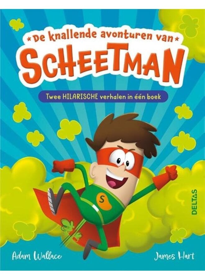 De knallende avonturen van Scheetman