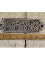 Cottingham Collection Save water sign..drink beer