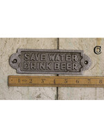 Cottingham Collection Save water sign..drink beer