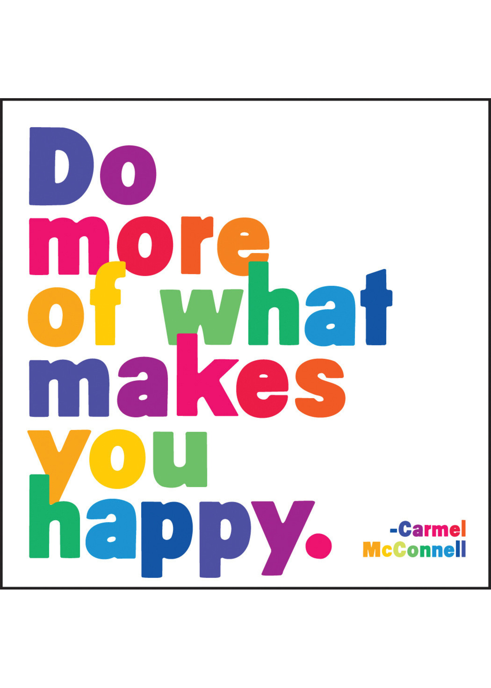 Quoteable Quotable Stickers - Do more of what makes you happy