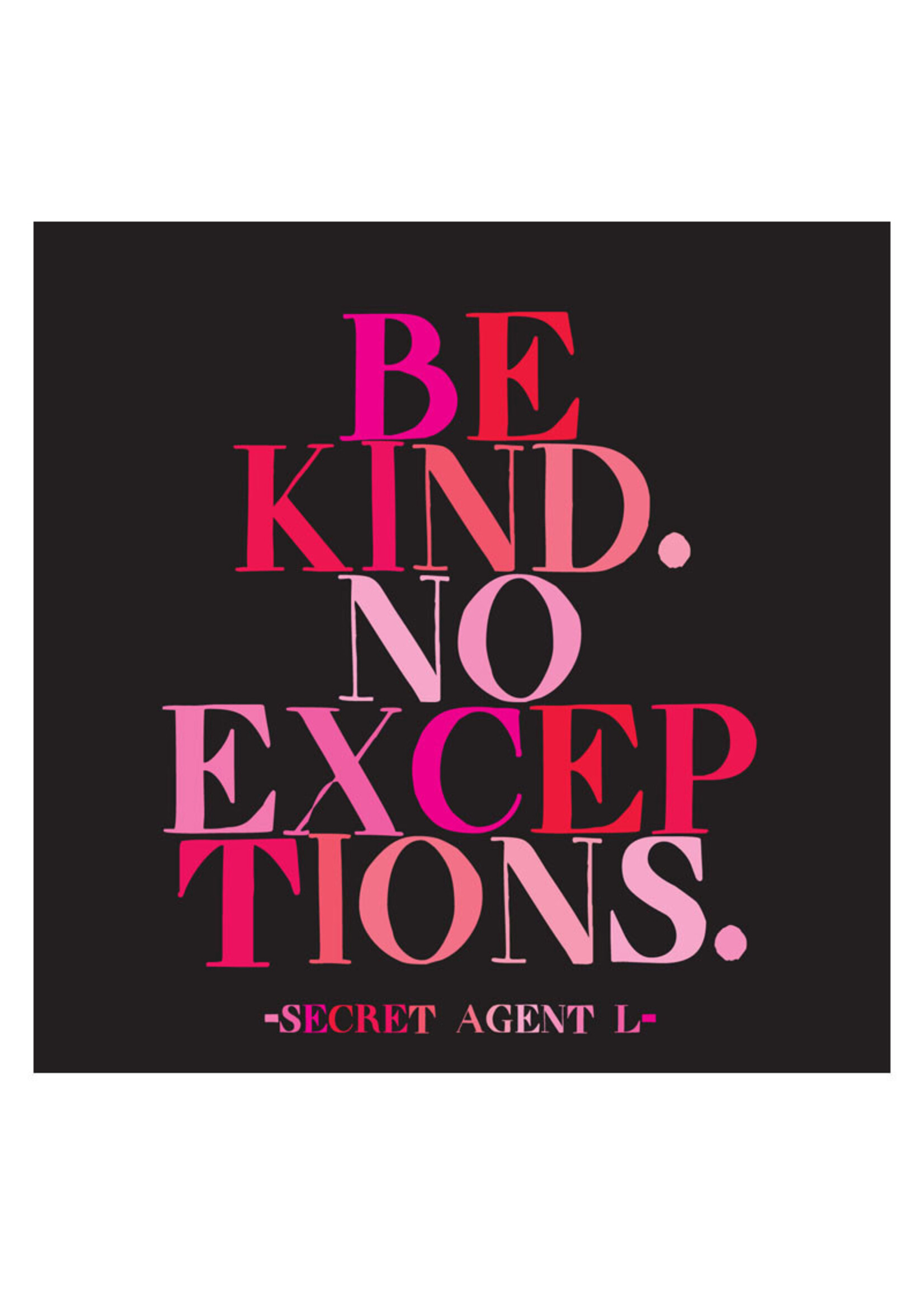 Quoteable Quotable Stickers - Be kind. No exceptions