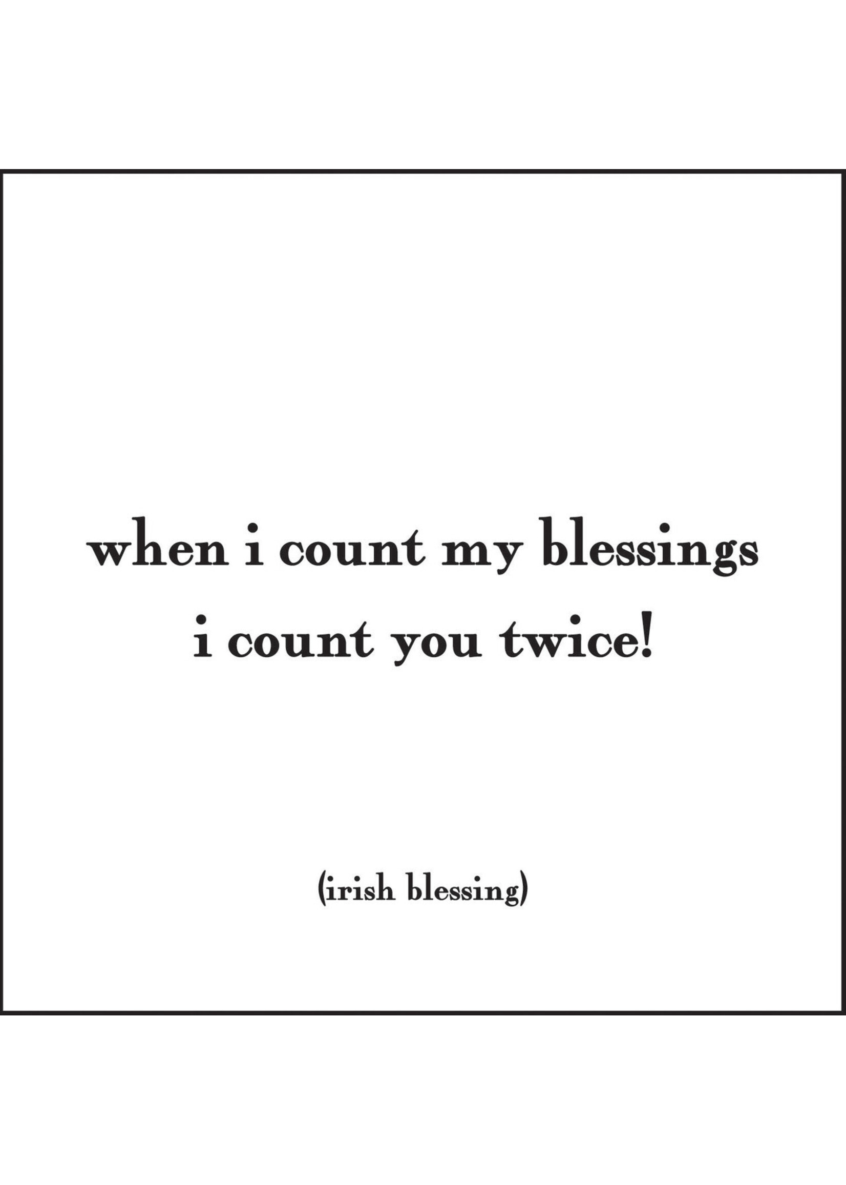 Quoteable Quotable Stickers - When i count my blessings i count you twice