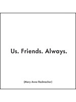 Quoteable Card & envelope - Us. Friends. Always.