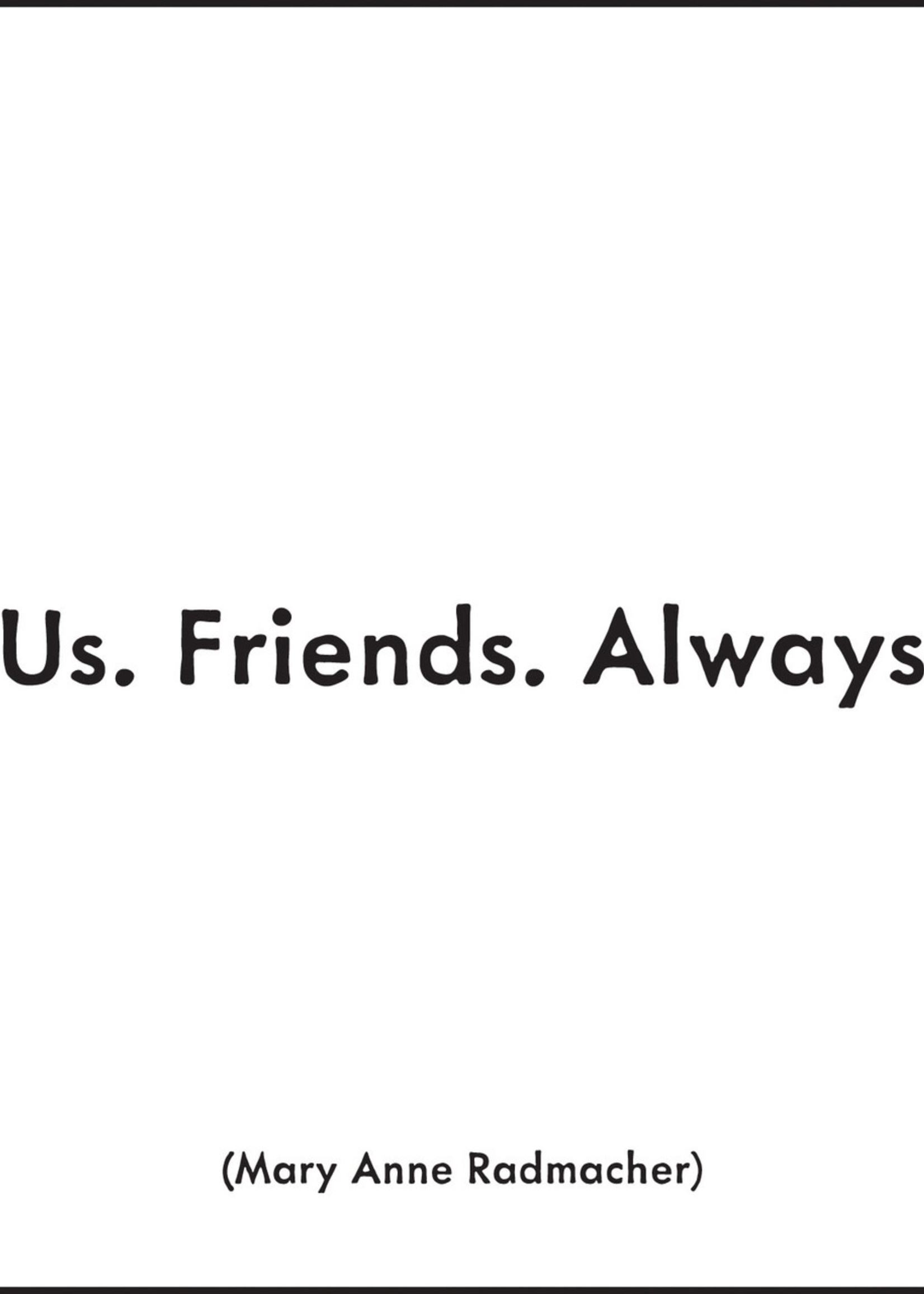 Quoteable Card & envelope - Us. Friends. Always.