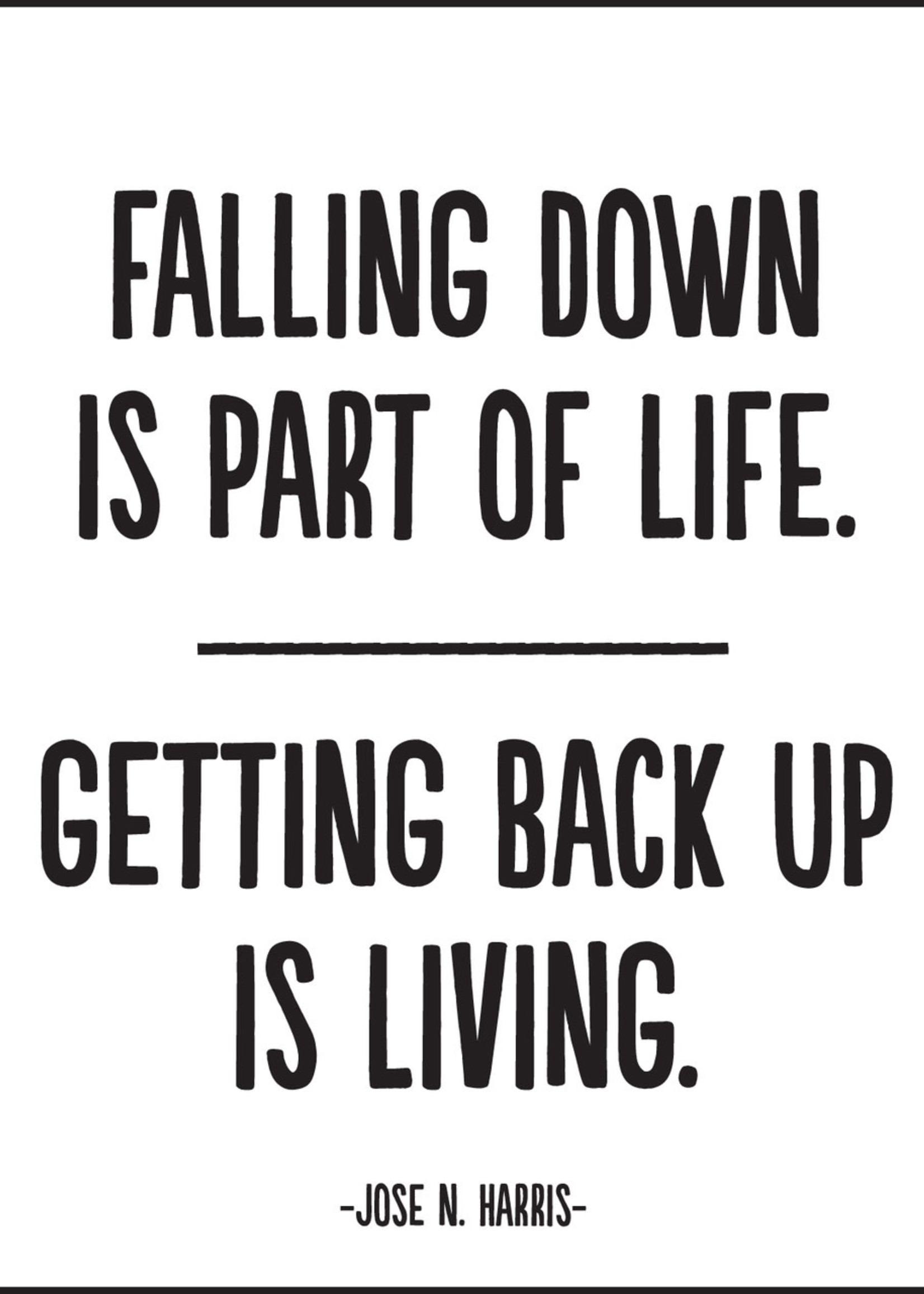 Quoteable Card & Envelope - Falling down is part of life. Getting back up is living.