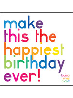 Quoteable Card & Envelope - Make this the happiest birthday ever!