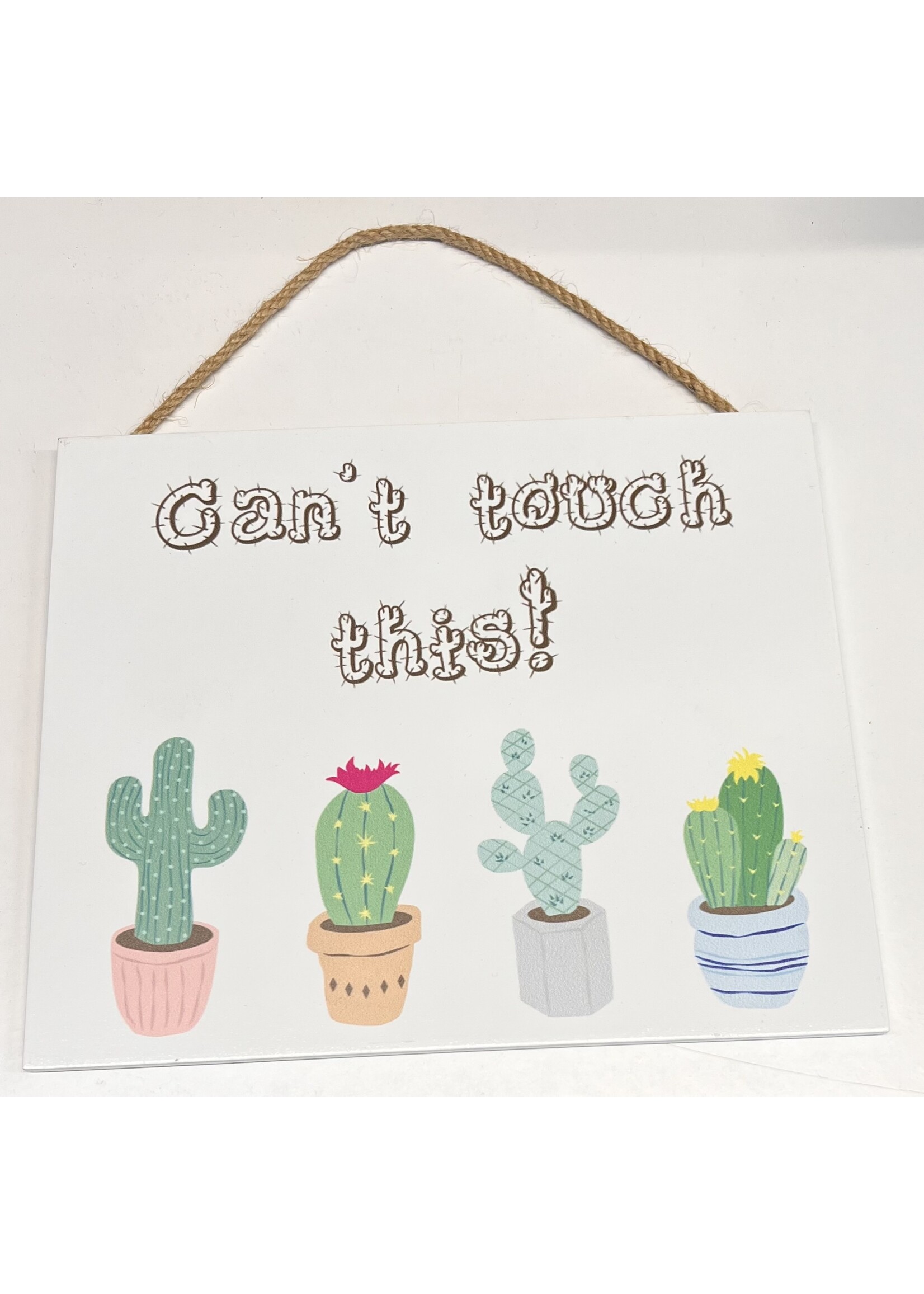 Can’ Touch This - sign