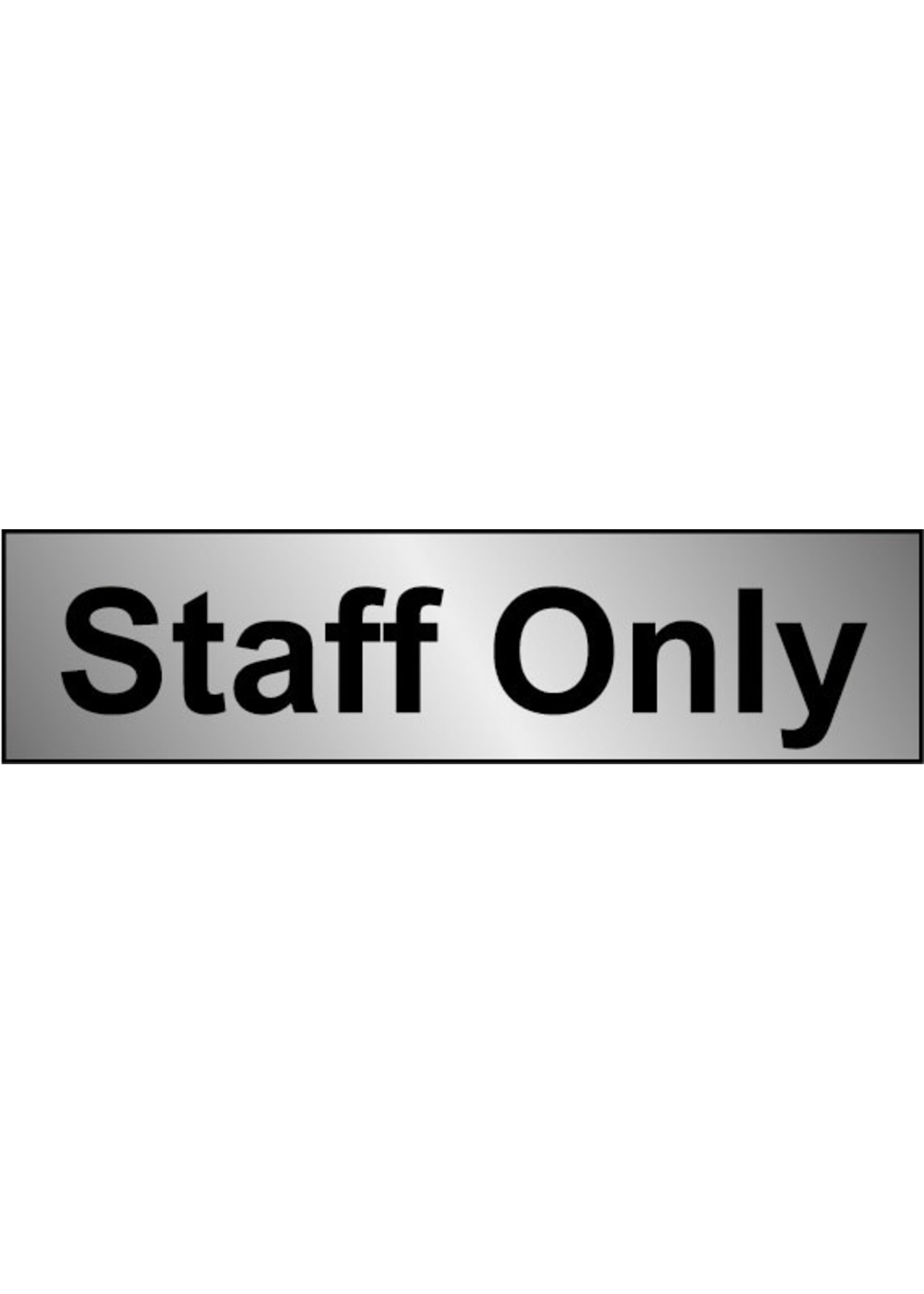Securit Securit Metal Effect Staff sign 200mm x 50mm