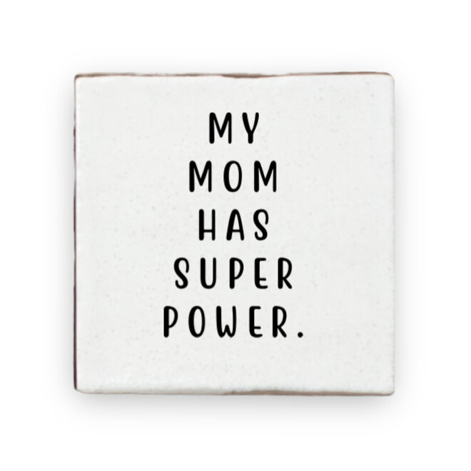 Tile mom superpower