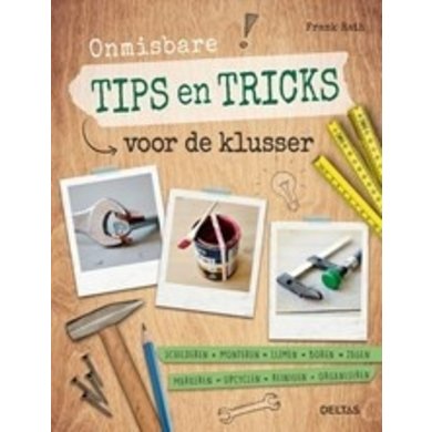 Deltas Indispensable tips and tricks for the handyman