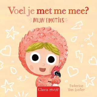 CLAVIS BEESTENBOEL - VOEL JE MET ME MEE? MIJN EMOTIES 1+