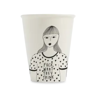 HELEN B HELEN B CUP F*CK WHAT THEY THINK