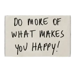 HELEN B HELEN B BADMAT DO MORE OF WHAT MAKES YOU HAPPY