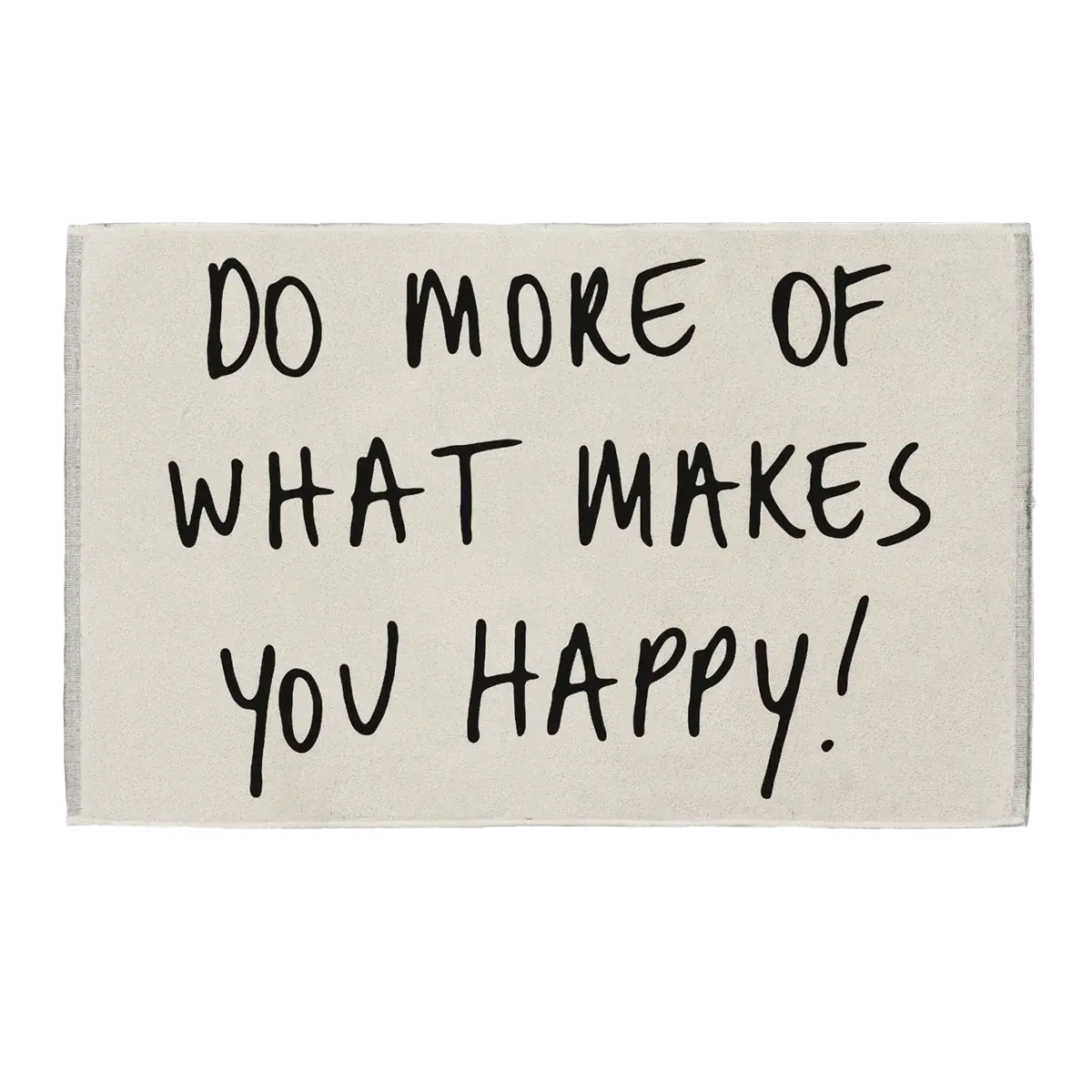 HELEN B HELEN B BADMAT DO MORE OF WHAT MAKES YOU HAPPY