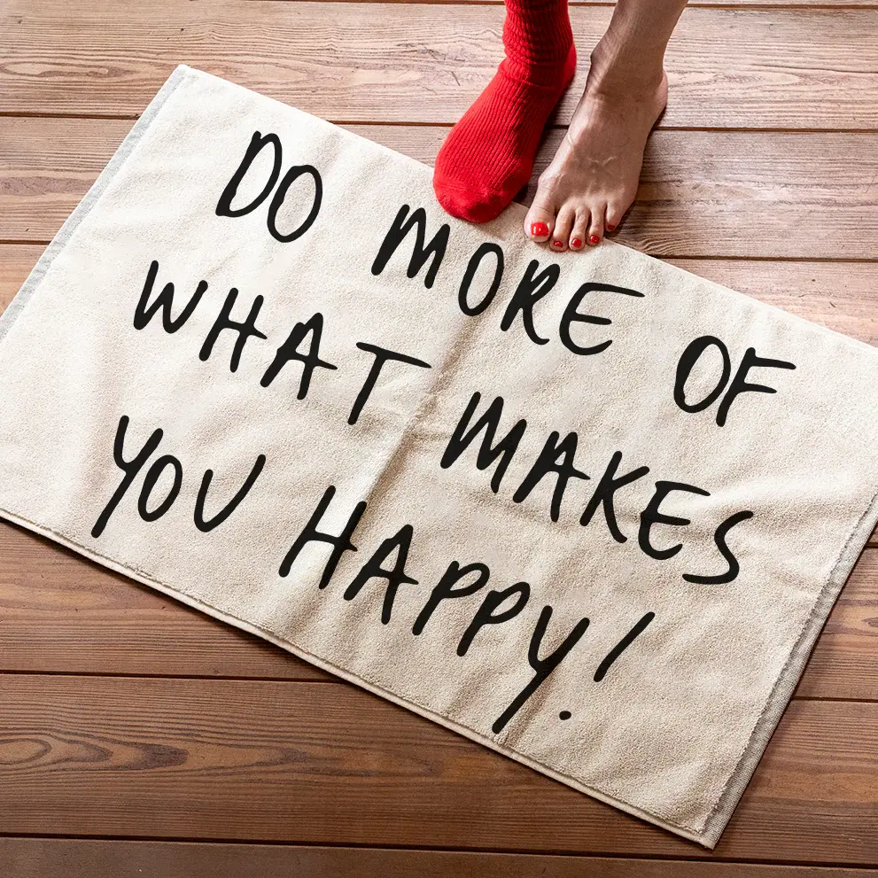 HELEN B HELEN B BADMAT DO MORE OF WHAT MAKES YOU HAPPY