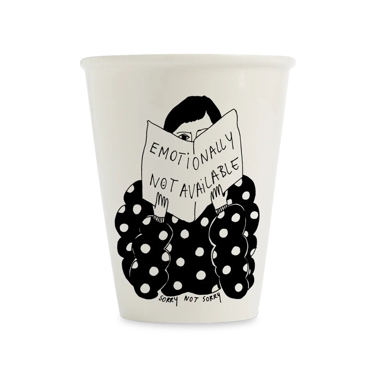 HELEN B HELEN B CUP SORRY NOT SORRY