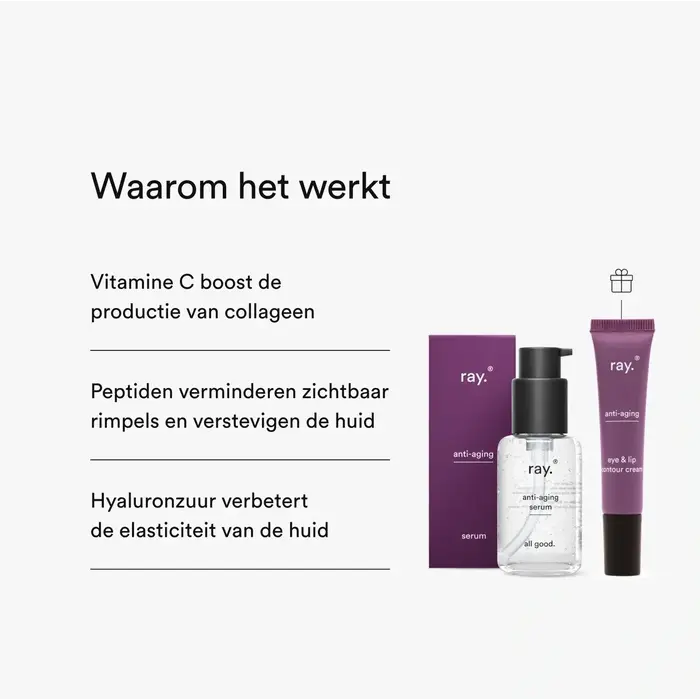 RAY RAY ANTI AGING SERUM + GRATIS OOG EN LIPCONTOURCREME