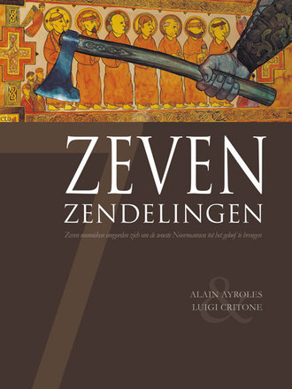 Zeven 04: Zeven Zendelingen