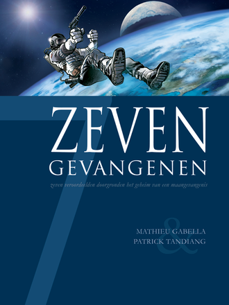 Zeven 07: Zeven Gevangenen
