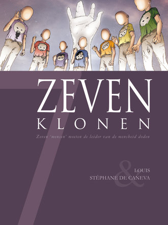 Zeven 10: Zeven Klonen