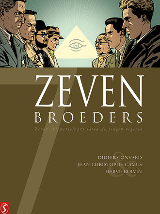 Zeven 16: Zeven Broeders