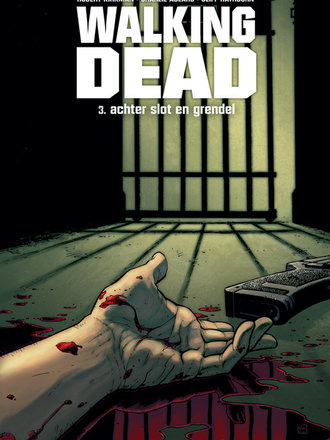 Walking Dead 03: Achter slot en grendel Walking Dead 03: Achter slot en grendel