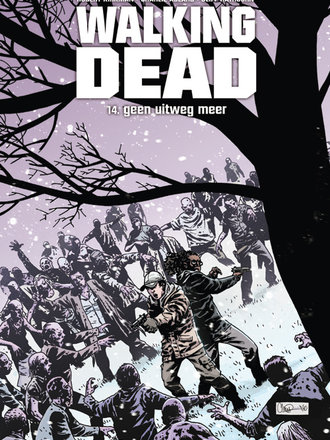 Walking Dead 14: Geen uitweg meer Walking Dead 14: Geen uitweg meer